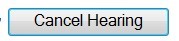 Cancel Hearing Button